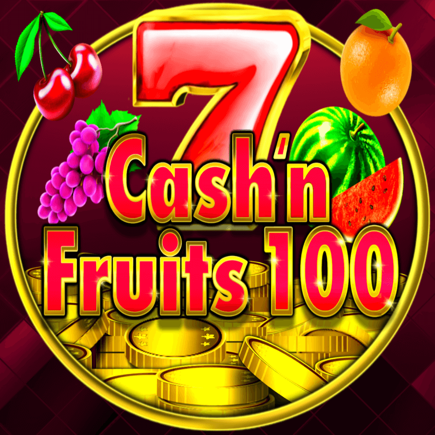 Cash'n Fruits 100