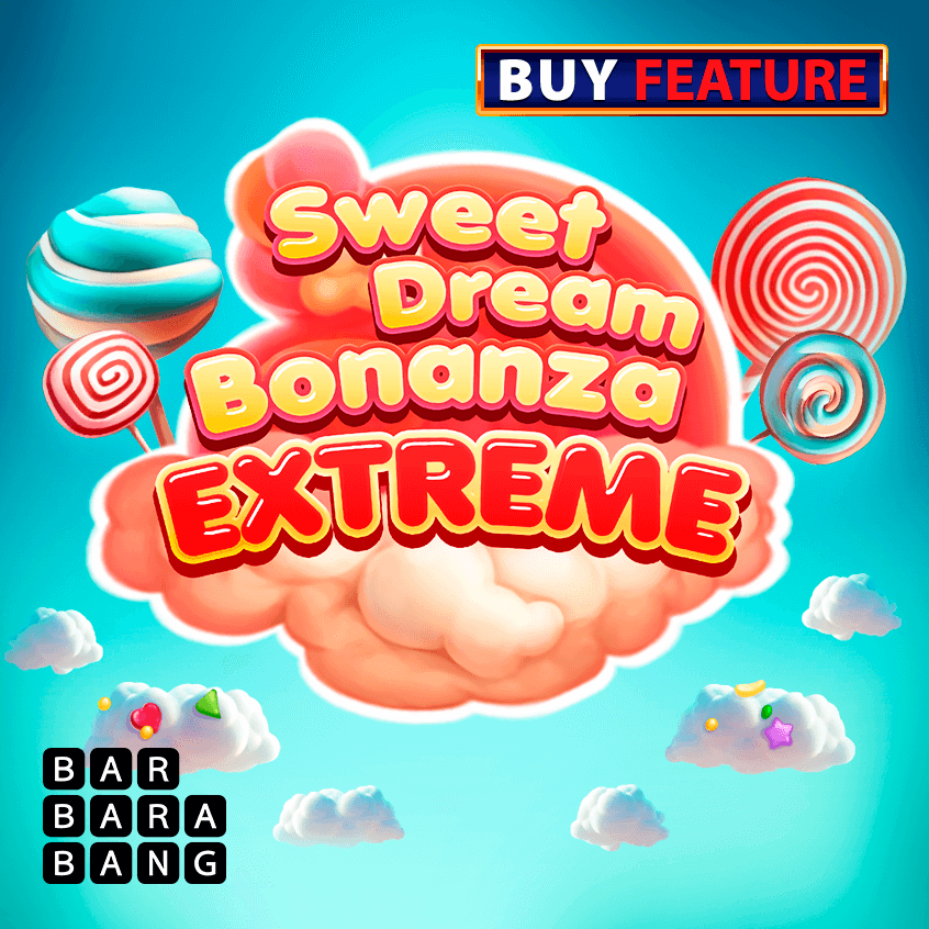 Sweet Dream Bonanza Extreme