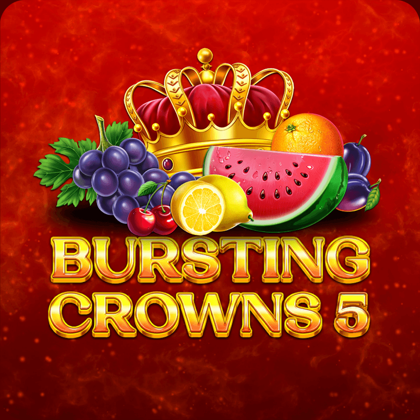 Bursting Crowns 5