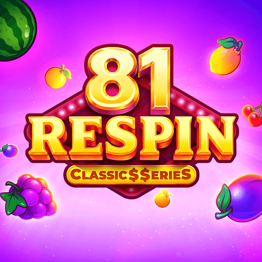 81 Respin: Classic$erieS