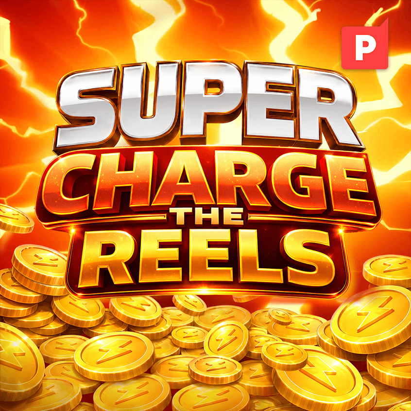 Super Charge the Reels
