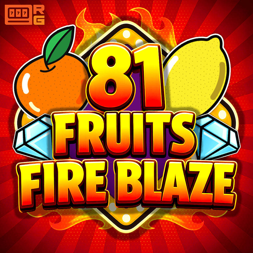 81 Fruits Fire Blaze
